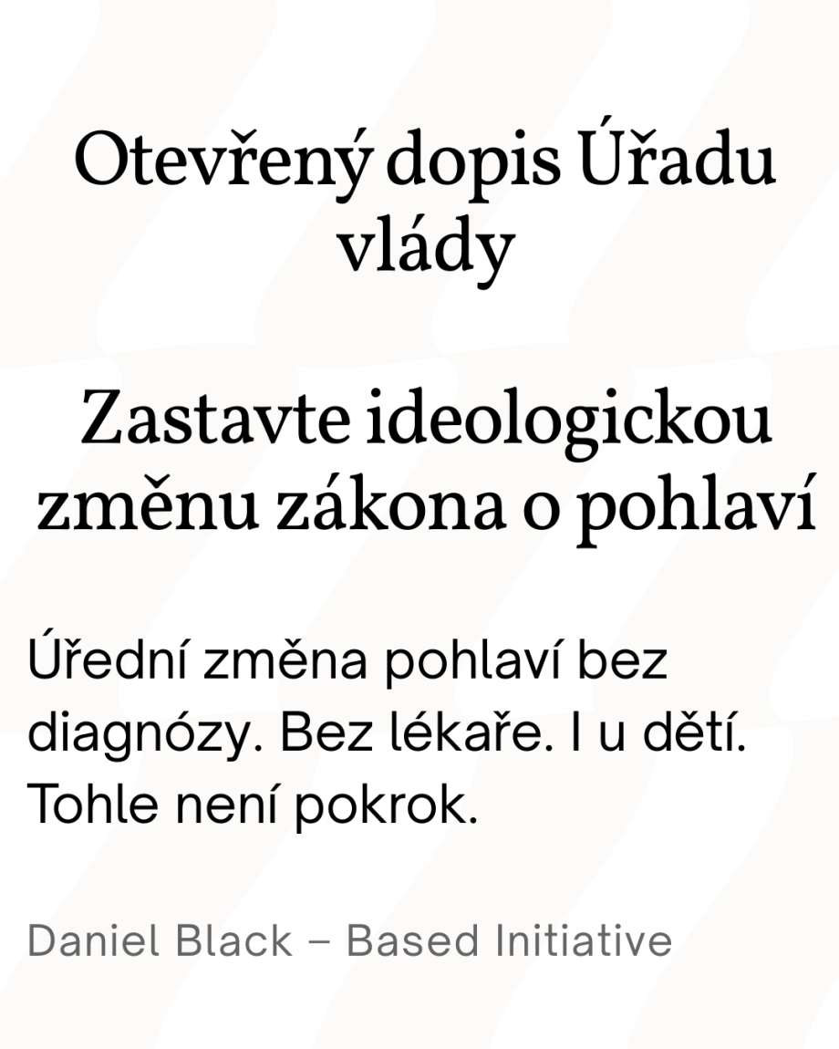 Otevřený_dopis_Úřadu_vlády_Zastavte_ideologickou_změnu_zákona_o_pohlaví.png